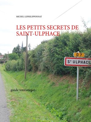 cover image of les petits secrets de saint ulphace
